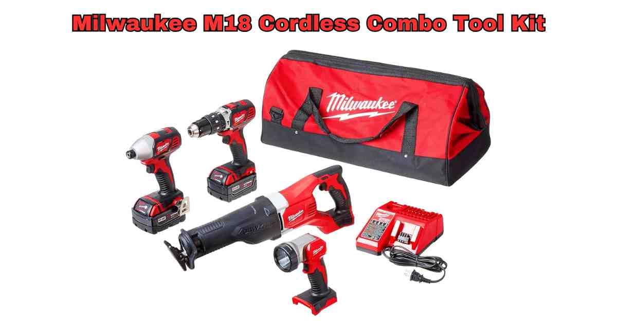 Milwaukee M18 Cordless Combo Tool Kit
