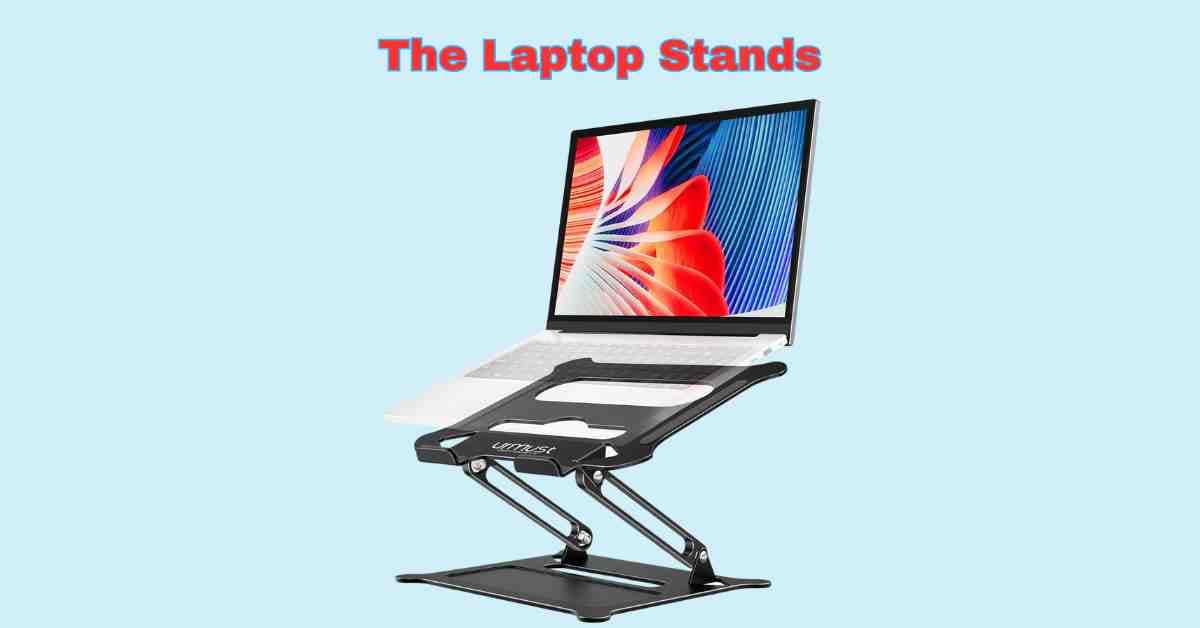 The Laptop Stands